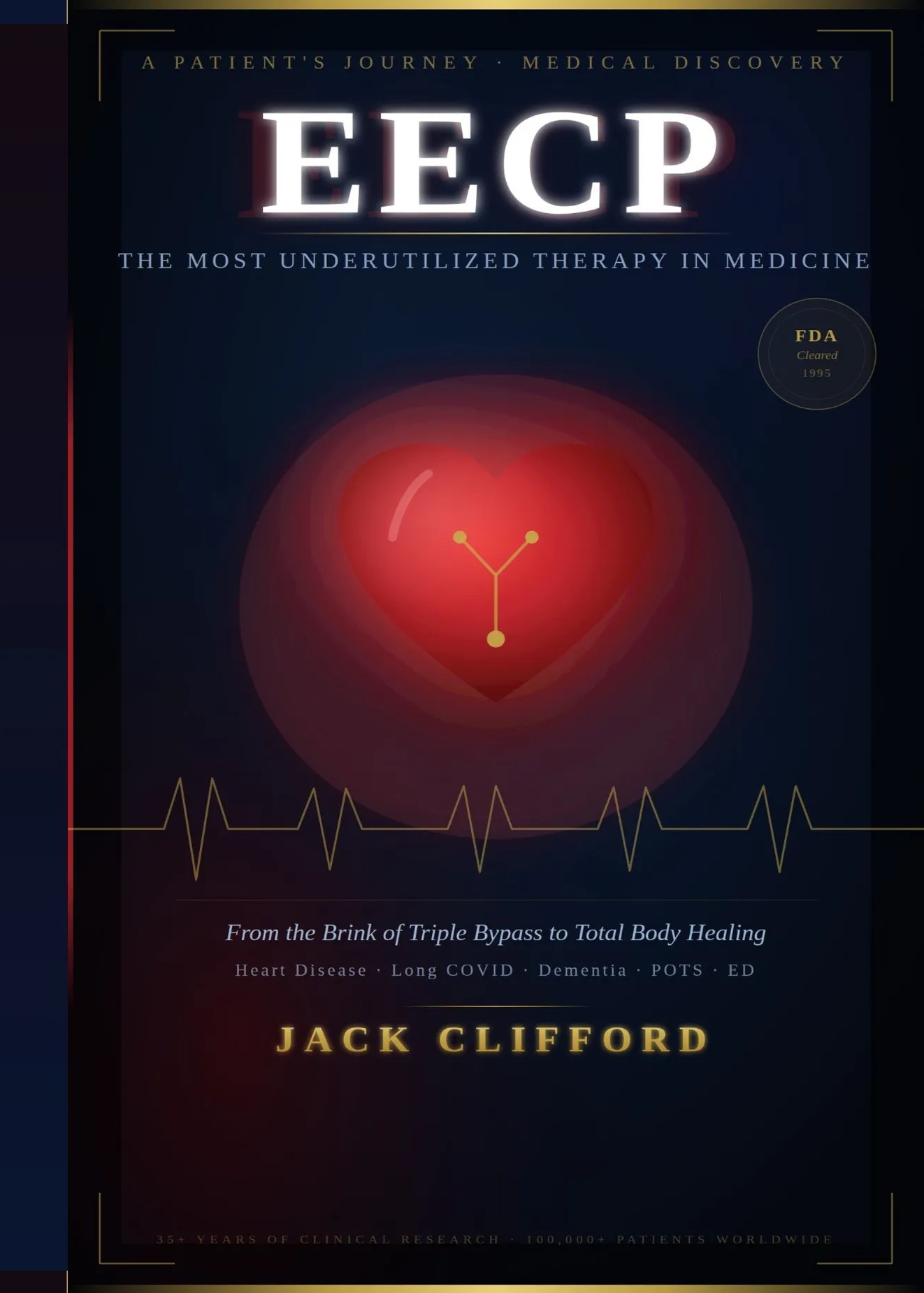 EECP: The Most Underutilized Therapy in Medicine by Jack Clifford